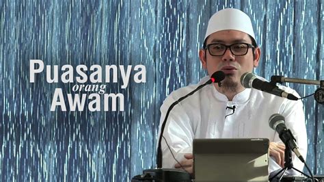 Ustadz Ahmad Zainuddin Lc Puasanya Orang Awam Youtube