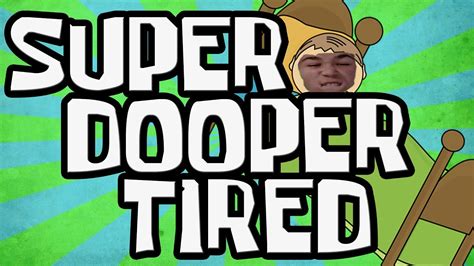 Super Tired Youtube