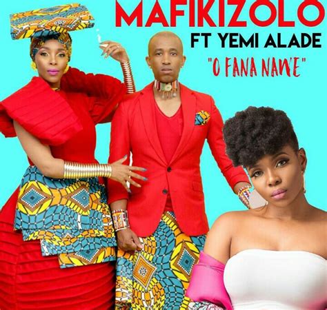 Mafikizolo Feat Yemi Aladi O Fana Nawe Afro Pop Ango Mais