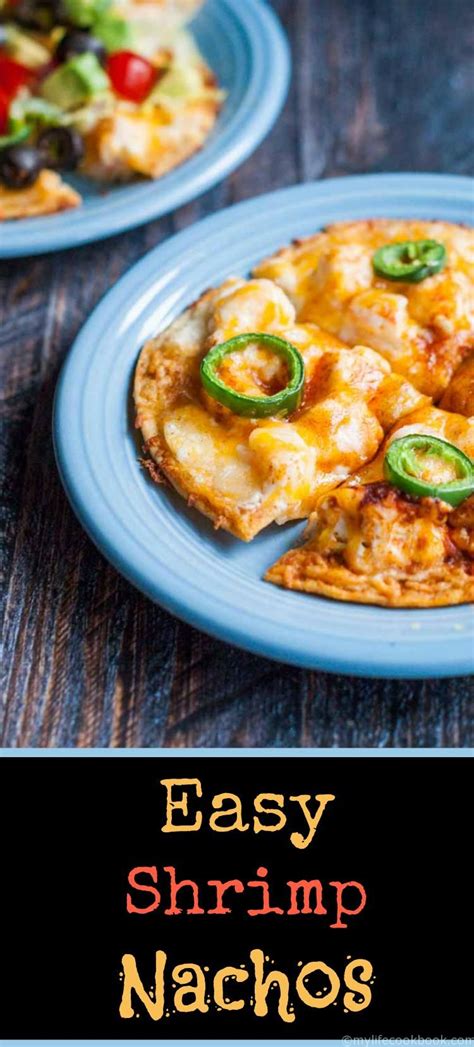 easy shrimp nachos in 20 minutes like chi chi s seafood nachos recipe easy seafood