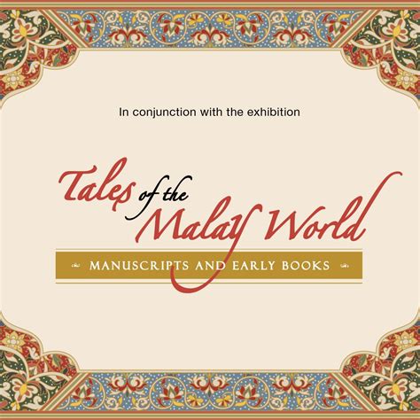 Public Tours Tales Of The Malay World Manuscripts And Early Books