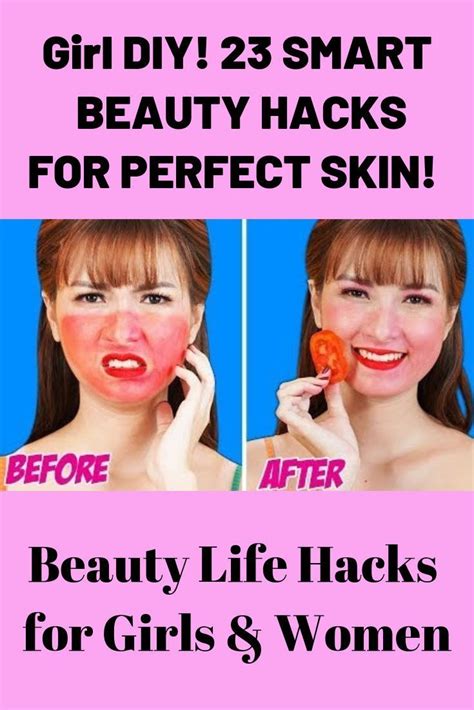 Girl Diy 23 Smart Beauty Hacks For Perfect Skin Beauty Life Hacks For Girls And Women In 2020