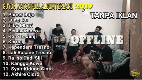 Nah, buat sobat ambyar, tahun 2020 saatnya move on. Guyon Waton - Full Album ( Sobat Ambyar ) - YouTube
