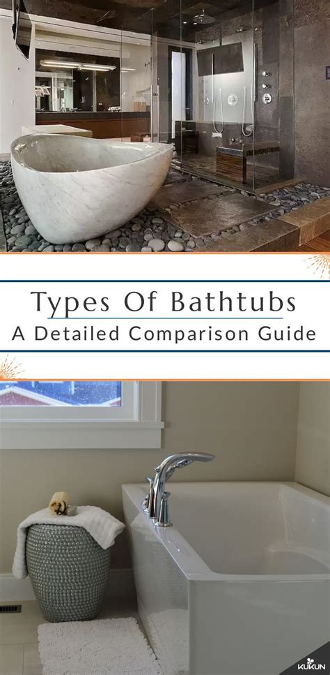Get To Know More About The Various Types Of Bathtub Materials Major