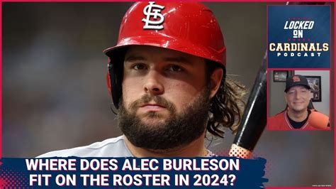 The Cardinals Complete A Trade With The Angels What Is Alec Burleson S