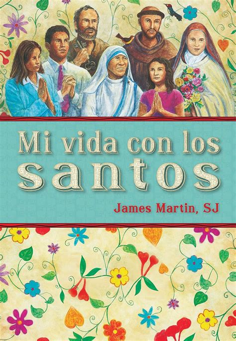 Mi Vida Con Los Santos Martin James Cañón Anabel Mx