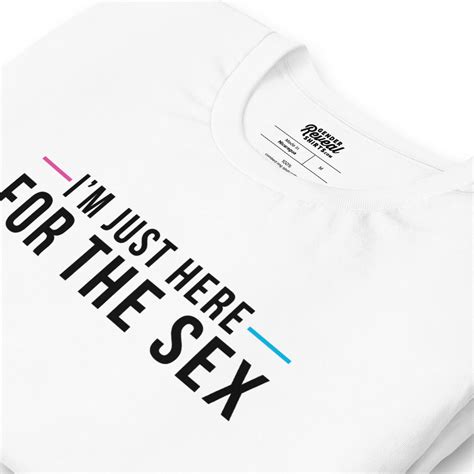 Here For The Sex Shirt Gender Reveal Celebrations