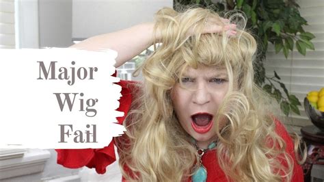 Major Wig Fails Wig Gone Wrong Youtube