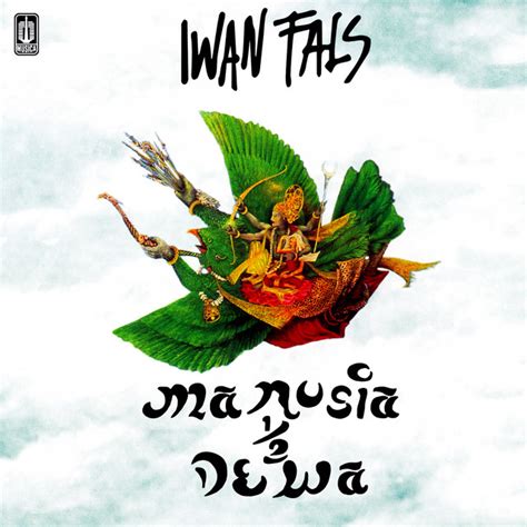 Manusia 12 Dewa Album By Iwan Fals Spotify