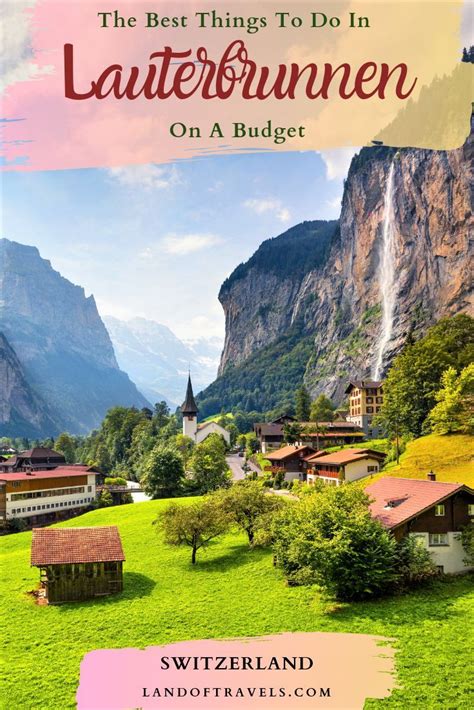 The Best Things To Do In Lauterbrunnen Switzerland On A Budget Land