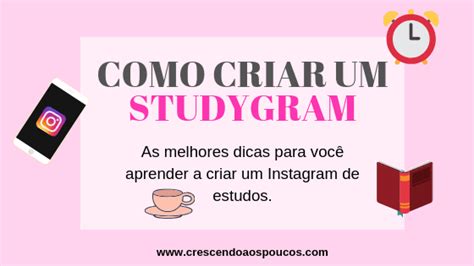 Como Criar Um Studygram Instagram De Estudos Crescendo Aos Poucos