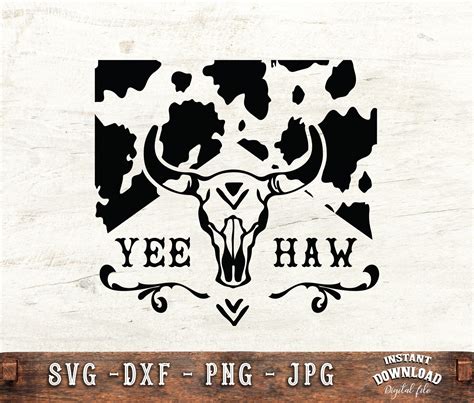 Yee Haw Svg Western Svg Southern SVG Country SVG Cow Etsy In 2022