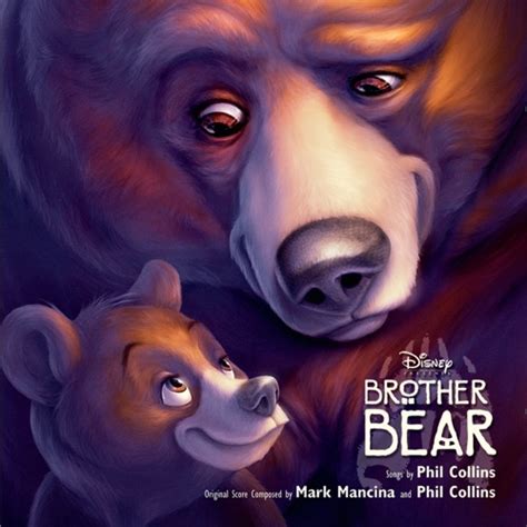 Phil Collins Brother Bear Soundtrack From The Motion Picture
