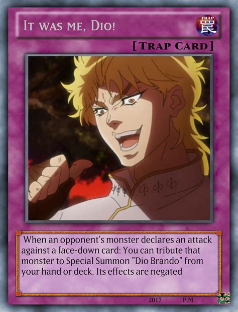 It Was Me Dio As A Yu Gi Oh Card By Playmaster96 On