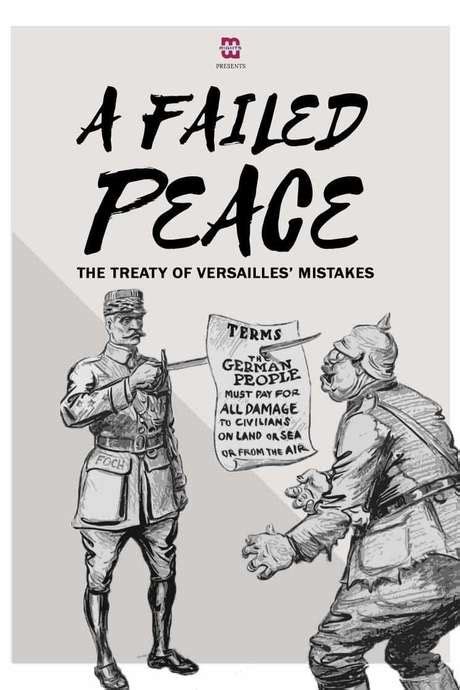 ‎a Failed Peace The Mistakes Of The Treaty Of Versailles