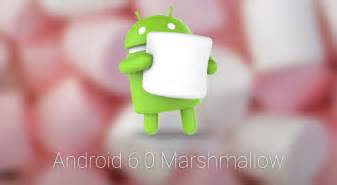 5 Razones Para Instalar Android 60 Marshmallow