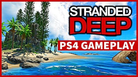 Stranded Deep Ps4 Gameplay Surviving The First Day Youtube