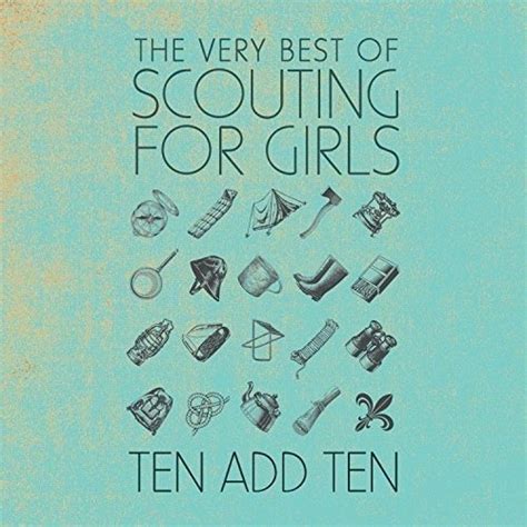 Ten Add Ten The Very Best Of Scouting For Girls Scouting For Girls