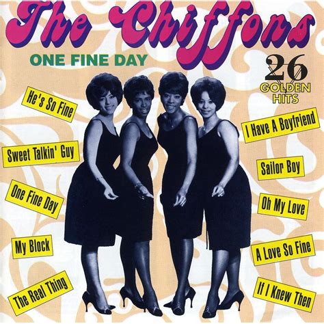 One Fine Day 26 Golden Hits The Chiffons Mp3 Buy Full Tracklist