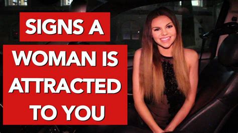 Signs A Woman Is Attracted To You
