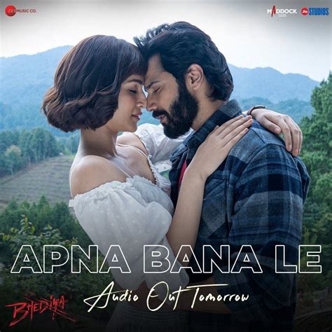 Apna Bana Le Bhediya Movie Song Cast Lyrics And Review Varun