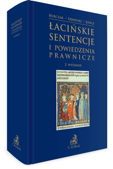 Łacińskie sentencje i powiedzenia prawnicze, Wydanie 3, 2018, Krzysztof ...