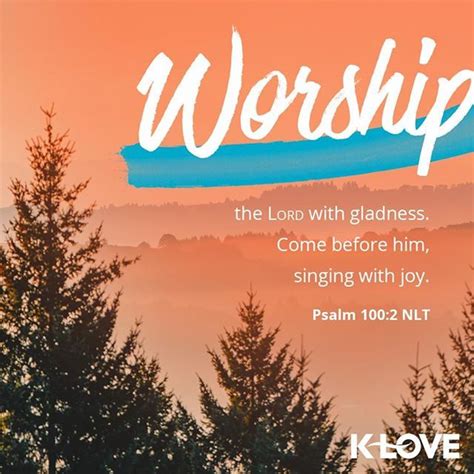 Worship The Lord With Gladness Come Before Him Singing With Joy