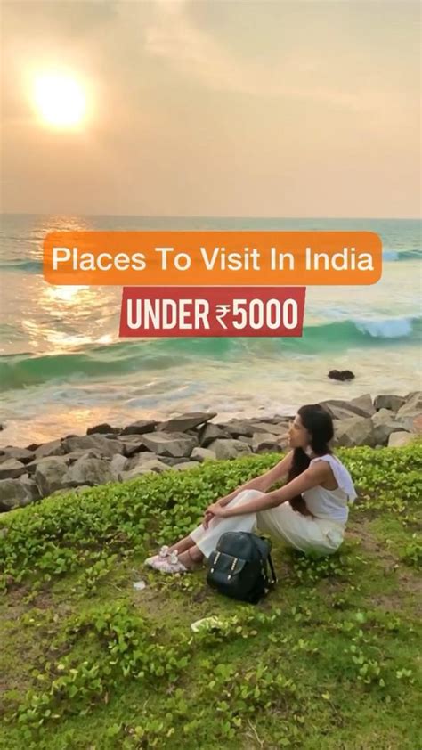 Places To Visit In India Under ₹5000 Travel Photography Travel Infographic Holiday Travel