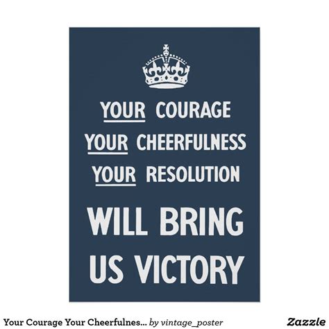 Your Courage Your Cheerfulness Your Resolution Poster In