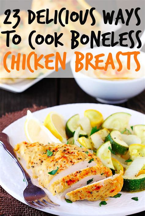 There's a reason boneless chicken breast recipes are in everyone's dinner arsenal. 23 Boneless Chicken Breast Recipes That Are Actually Delicious