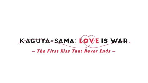 Reseña Kaguya sama Love is War The First Kiss That Never Ends