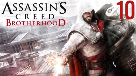 Assassin S Creed Brotherhood Episodio 10 Una Segunda Oportunidad