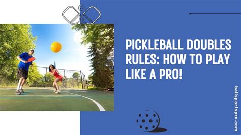 Pickleball Doubles Rules How To Play Like A Pro