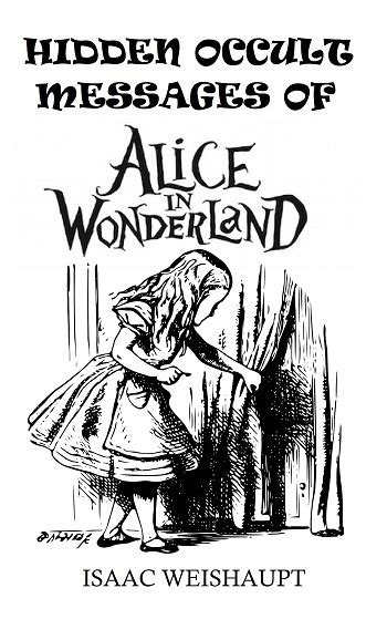 Hidden Occult Messages Of Alice In Wonderland