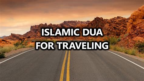 Dua For Traveling Islamic Dua To Allah For Traveling Youtube