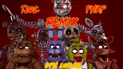 Fnaftjoc Sfm Tjoc Fnaf Remix Collab Youtube