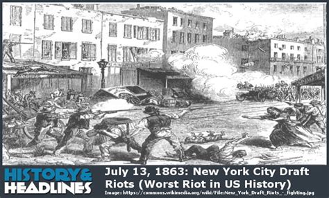July 13 1863 New York City Draft Riots Worst Riot In Us History