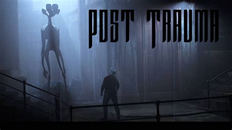 Gameplay Demo Drops For Post Trauma A New Silent Hill Inspired