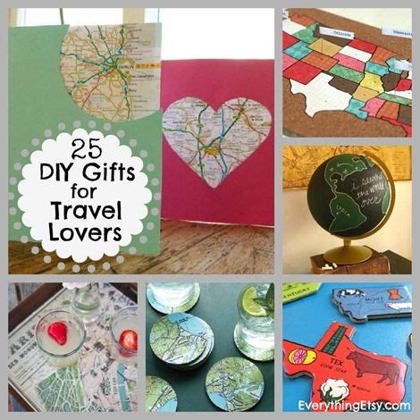Anyway, check this travel gift guide first for some ideas, and then try to get an idea of what she might be interested in! 25 DIY Gifts for Travel Lovers...great map ideas ...