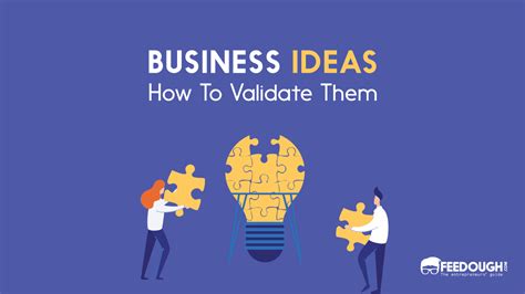 How To Validate Your Business Idea A Guide Feedough