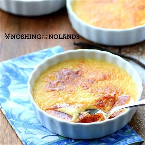 Vanilla Bean Creme Brulee By Noshing With The Nolands Custom
