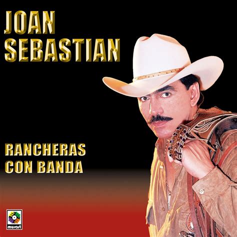 Rancheras Con Banda By Joan Sebastian On Apple Music