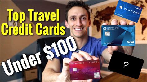 Best Travel Credit Cards With Annual Fees 100 Or Less Youtube