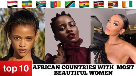 Top 10 African Countries With Most Beautiful Women 2022 Youtube