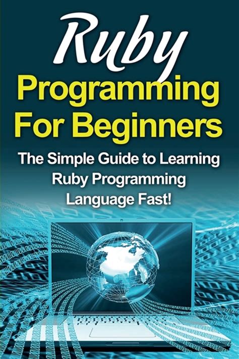 Ruby Programming For Beginners In Paperback By Tim Warren