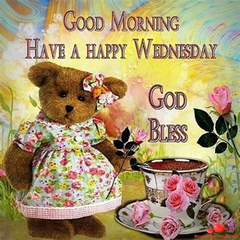 Have A Happy Wednesday Pictures Photos And Images For Facebook