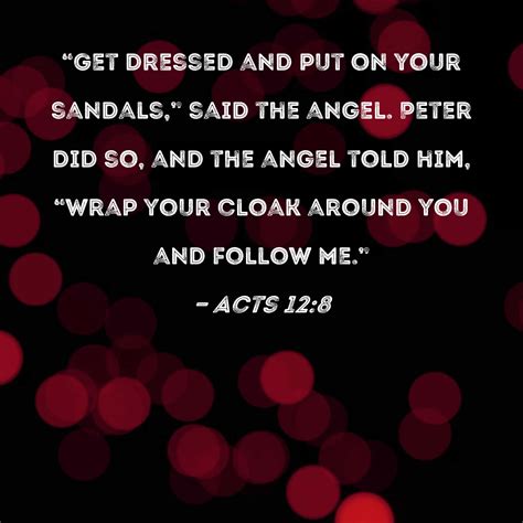 Acts Get Dressed And Put On Your Sandals Said The Angel Peter