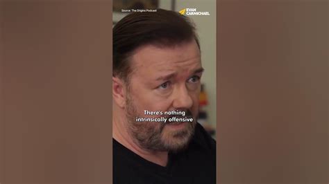 Ricky Gervais On Feeling Offended Shorts Youtube