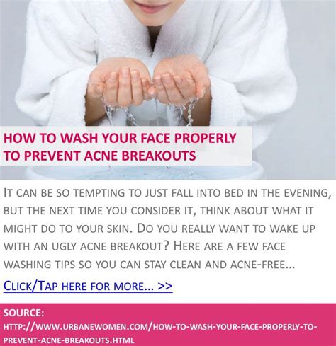 How To Wash Your Face Properly To Prevent Acne Breakouts