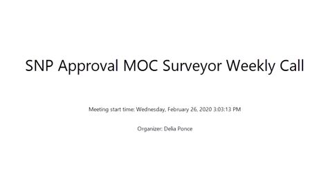 This is to let you know, on average: SNP Approval Surveyor Weekly Call (2/26) - NCQA
